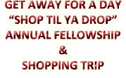 Shop Til Ya Drop&#;Annual Fellowship